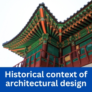 Historical context of architectural design